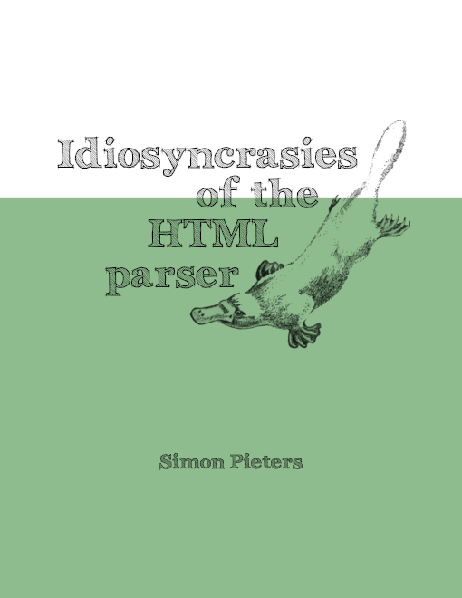 Idiosyncrasies of the HTML parser